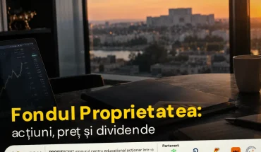 Fondul Proprietatea: preț, dividende și cum funcționează